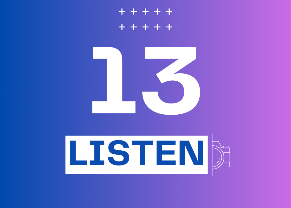 Day 13 #Listen