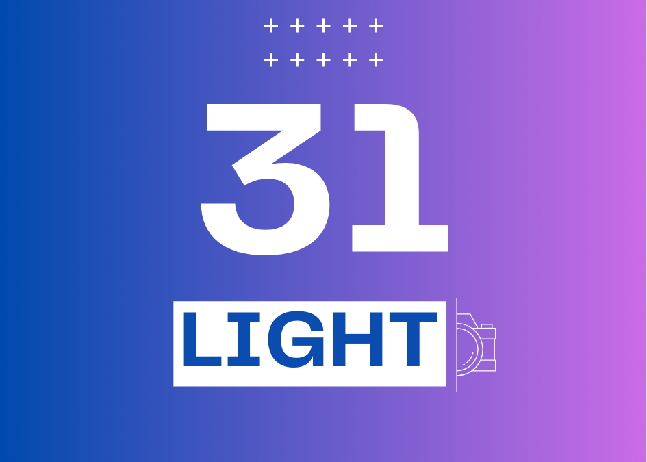 Day 31 #Light