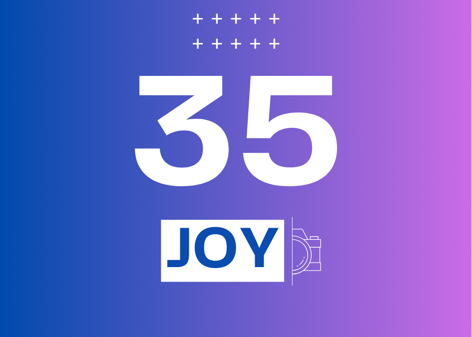 Day 35 #Joy